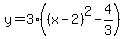 y=3%28%28x-2%29%5E2-4%2F3%29