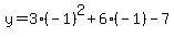 y=3%28-1%29%5E2%2B6%28-1%29-7