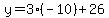 y=3%28-10%29%2B26