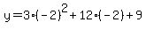 y=3%28-2%29%5E2%2B12%28-2%29%2B9