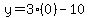 y=3%280%29-10