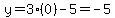 y=3%280%29-5=-5