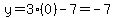 y=3%280%29-7=-7