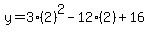 y=3%282%29%5E2-12%282%29%2B16