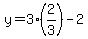 y=3%282%2F3%29-2