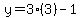 y=3%283%29-1