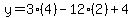 y=3%284%29-12%282%29%2B4