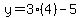 y=3%284%29-5