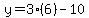 y=3%286%29-10