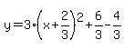 y=3%28x%2B2%2F3%29%5E2%2B6%2F3-4%2F3