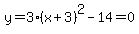 y=3%28x%2B3%29%5E2-14=0