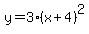 y=3%28x%2B4%29%5E2