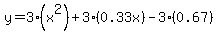 y=3%28x%5E2%29%2B3%280.33x%29-3%280.67%29