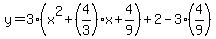 y=3%28x%5E2%2B%284%2F3%29x%2B4%2F9%29%2B2-3%284%2F9%29