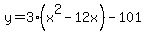 y=3%28x%5E2-12x%29-101