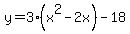 y=3%28x%5E2-2x%29-18