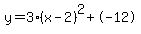 y=3%28x-2%29%5E2%2B-12
