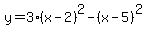 y=3%28x-2%29%5E2-%28x-5%29%5E2