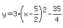 y=3%28x-5%2F2%29%5E2-35%2F4