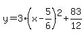 y=3%28x-5%2F6%29%5E2%2B83%2F12