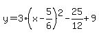 y=3%28x-5%2F6%29%5E2-25%2F12%2B9