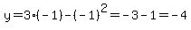 y=3%2A%28-1%29-%28-1%29%5E2=-3-1=-4
