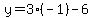 y=3%2A%28-1%29-6