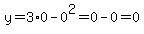 y=3%2A0-0%5E2=0-0=0