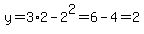 y=3%2A2-2%5E2=6-4=2