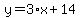 y=3%2Ax+%2B+14