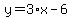 y=3%2Ax-6