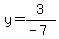 y=3%2F%28-7%29