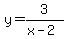 y=3%2F%28x-2%29