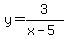 y=3%2F%28x-5%29