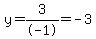 y=3%2F-1=-3