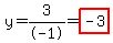 y=3%2F-1=highlight%28-3%29