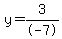y=3%2F-7