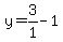 y=3%2F1-1