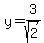 y=3%2Fsqrt%282%29%7D%7D%0D%0A%7B%7B%7By=%283%2F2%29sqrt%282%29