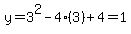 y=3%5E2-4%283%29%2B4=1