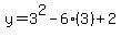 y=3%5E2-6%283%29%2B2