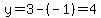 y=3-%28-1%29=4