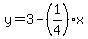 y=3-%281%2F4%29x