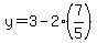 y=3-2%287%2F5%29