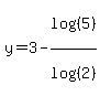 y=3-log%28%285%29%29%2Flog%28%282%29%29