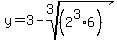 y=3-root%283%2C%282%5E3%2A6%29%29