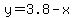 y=3.8-x