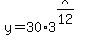 y=30%2A3%5E%28x%2F12%29