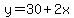 y=30%2B2x