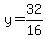 y=32%2F16